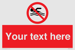 Custom No swimming prohibition Sign